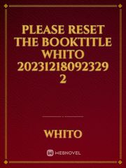 please reset the booktitle Whito 20231218092329 2 Book