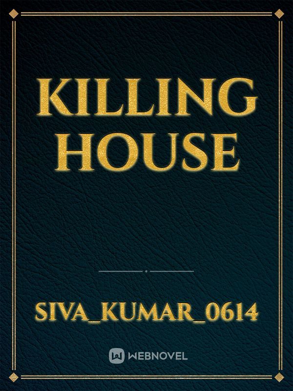 Killing House