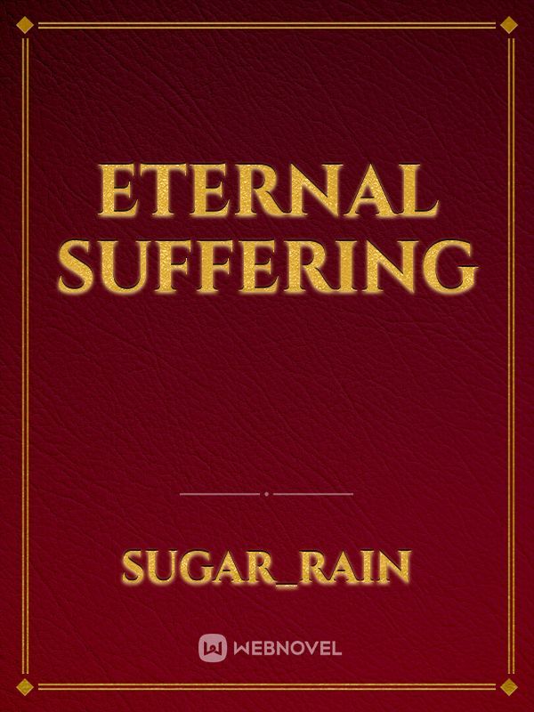 Eternal Suffering