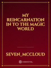 My reincarnation in to the magic world Book