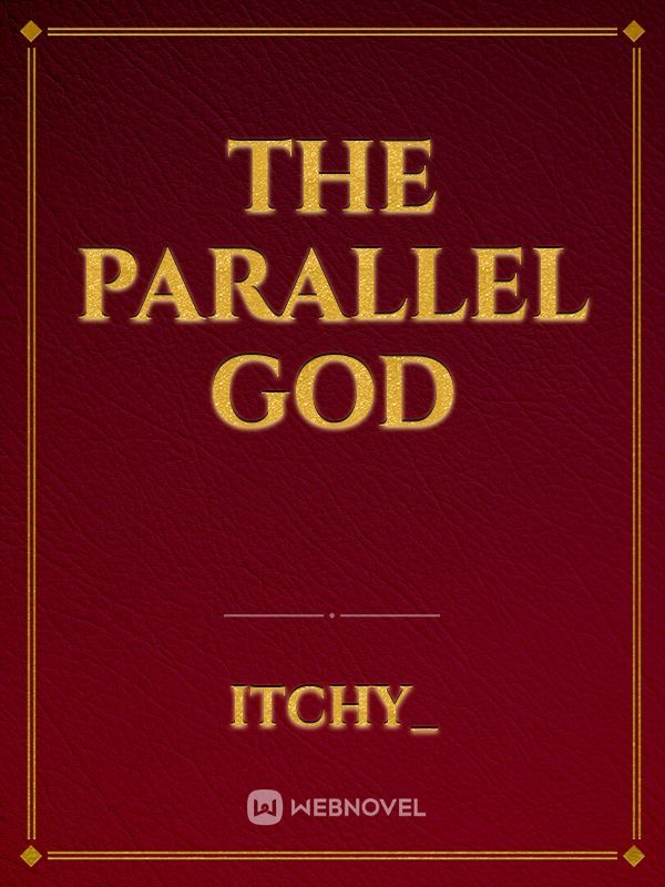 The parallel God