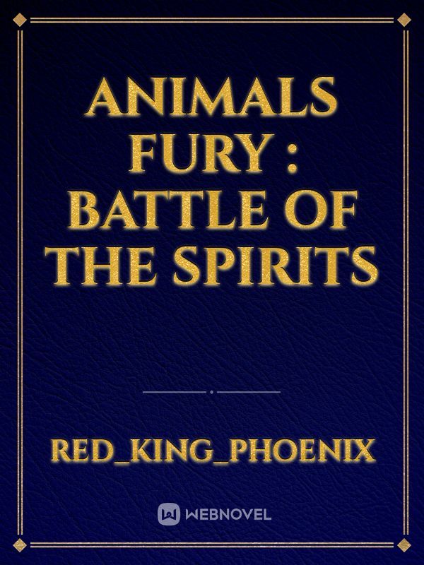 Animals fury : Battle of the spirits