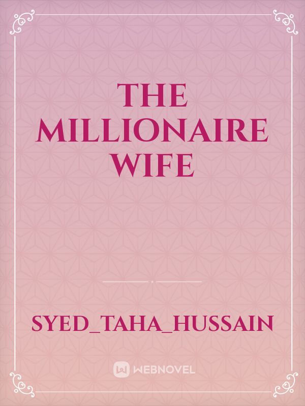 The Millionaire Wife