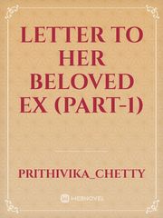 Letter to her beloved Ex (PART-1) Book