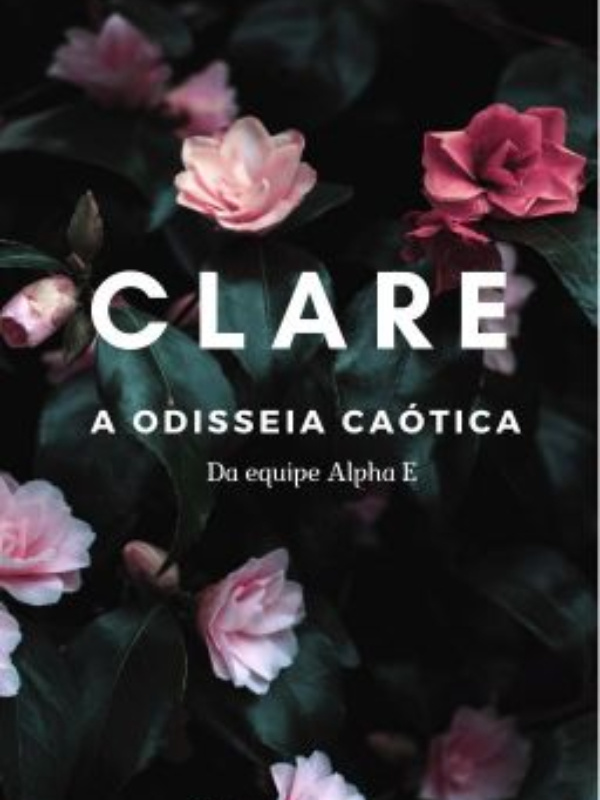 Clare: A odisseia caótica da equipe Alpha E Book