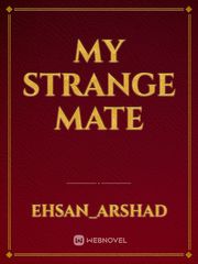 My Strange Mate Book