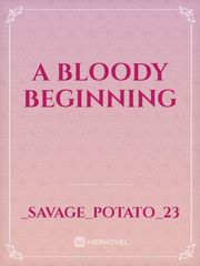 A Bloody Beginning Book