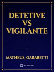 detetive vs Vigilante Book