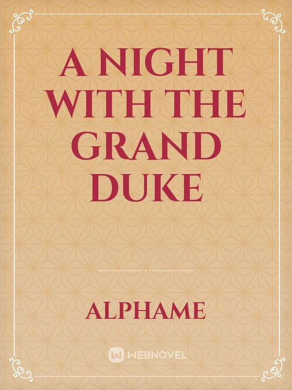 A Night with the Grand Duke