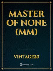 Master of None (MM) Book