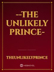 --The Unlikely Prince- Book