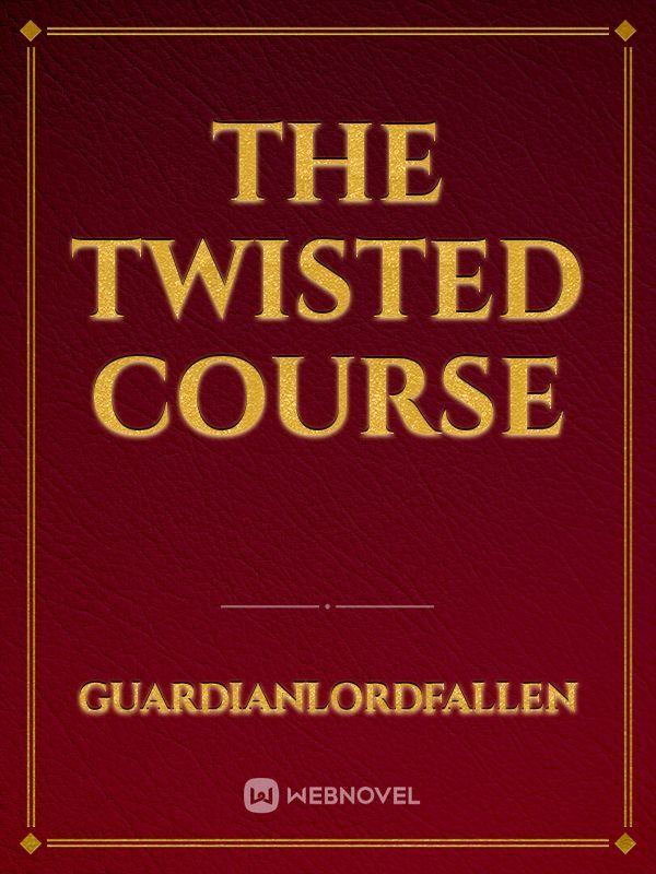 The Twisted Course