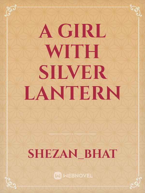 A girl with silver lantern