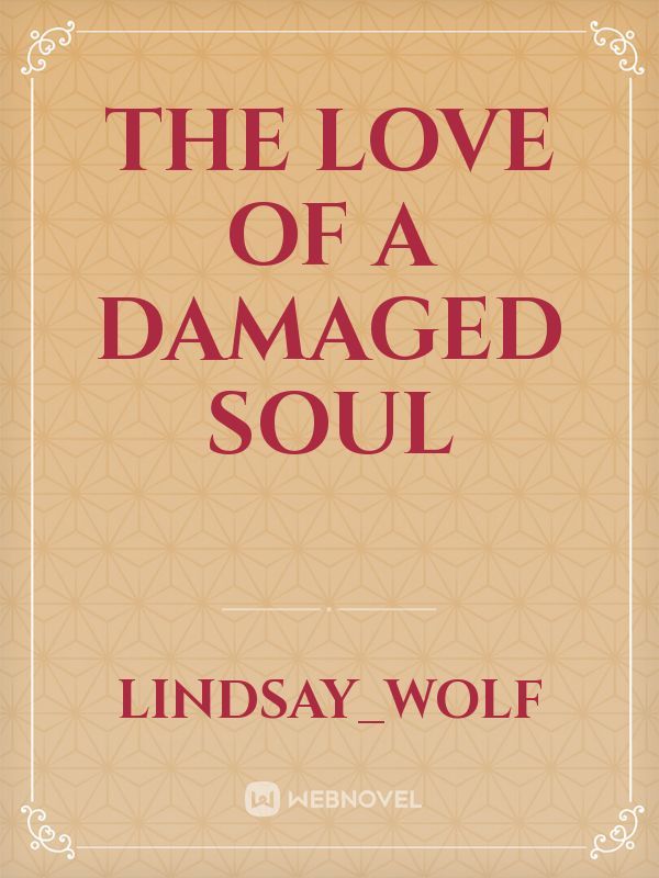The love of a damaged soul Book