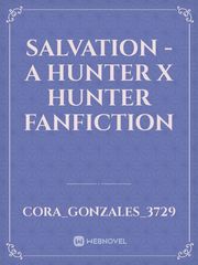 SALVATION - A Hunter X Hunter fanfiction Book