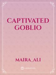 CAPTIVATED
GOBLIO Book