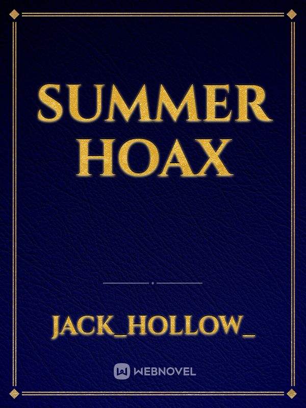 Summer Hoax