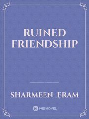Ruined friendship Book