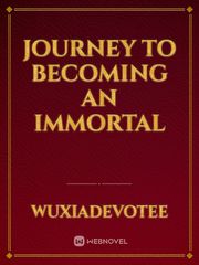 Journey To Becoming An Immortal Book