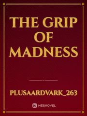 The grip of madness Book