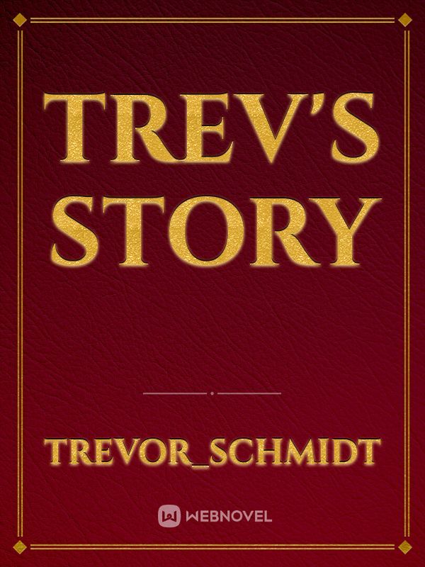 trev's story