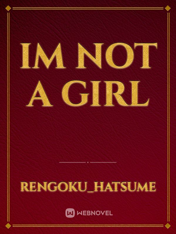 im not a girl