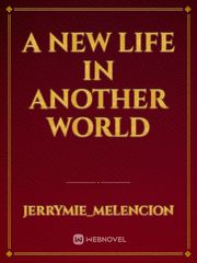 A New Life In Another World Book