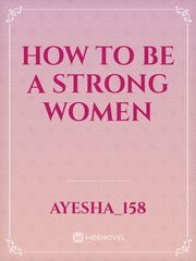 How to be a strong women Book