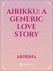 Airikku: A generic Love Story Book