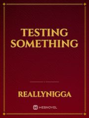 Testing something Book