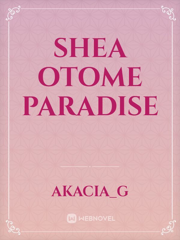 Shea Otome Paradise Book