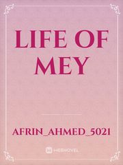 Life of Mey Book