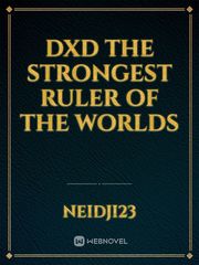 DxD The Strongest Ruler of The Worlds Book