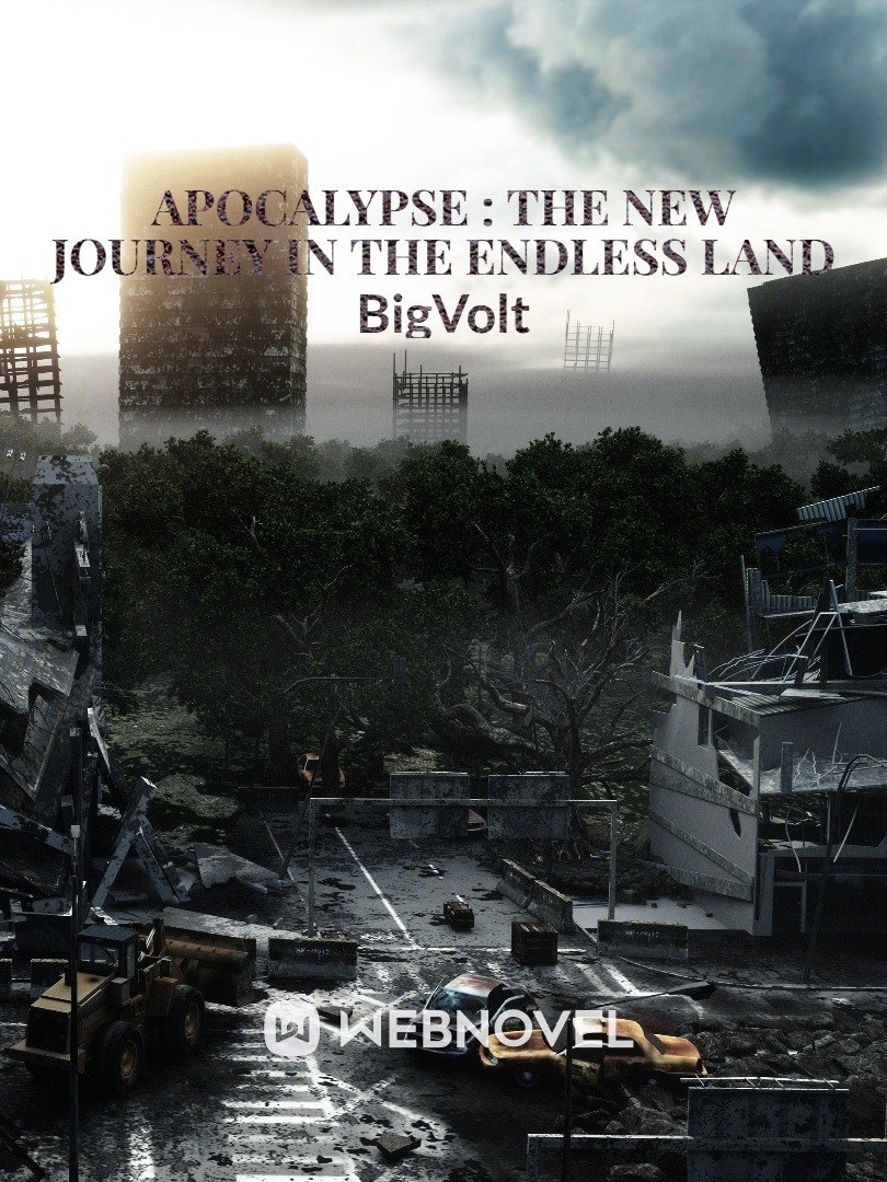 APOCALYPSE : THE NEW JOURNEY IN THE ENDLESS LAND