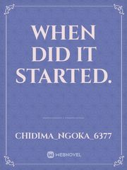 WHEN DID IT STARTED. Book