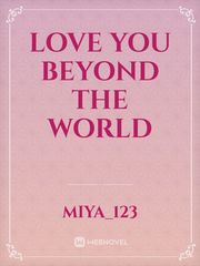 Love you beyond the world Book