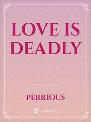 love is deadly Book