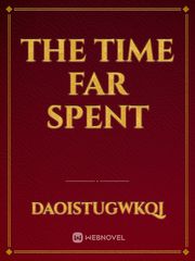 the time far spent Book