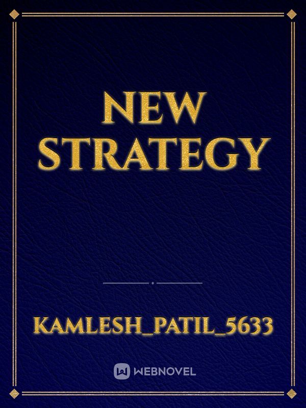 new strategy