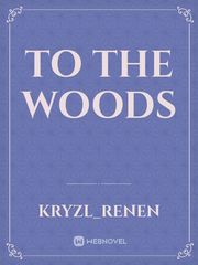 To The Woods Book