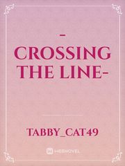 -Crossing The Line- Book