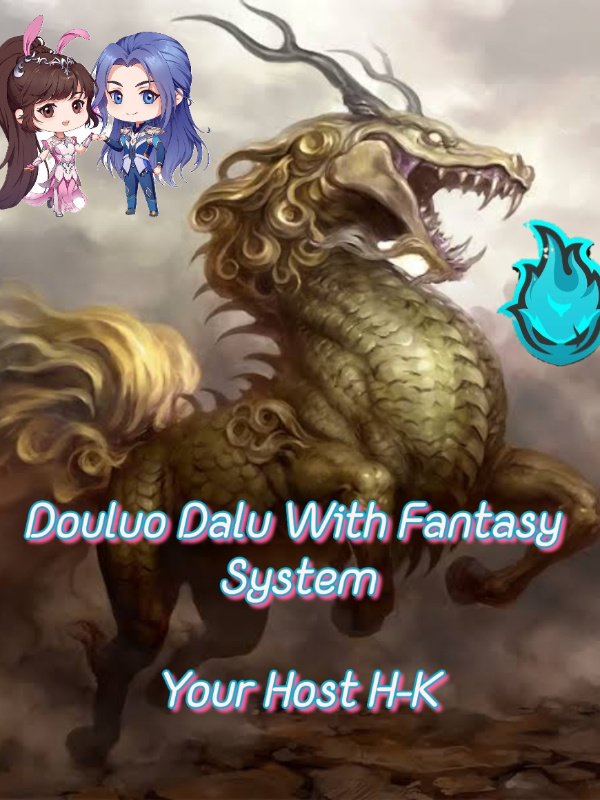 Dropped..Douluo Dalu With Fantasy System Book