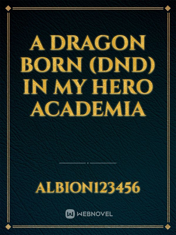 A dragon born (DND) in my hero academia