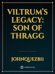 Viltrum’s Legacy: Son of Thragg Book