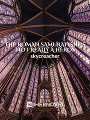 The Roman Samurai (She's Not Really a Hero) Book