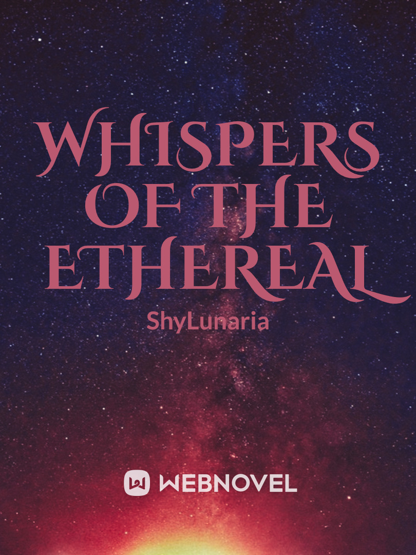 Whispers of The Ethereal