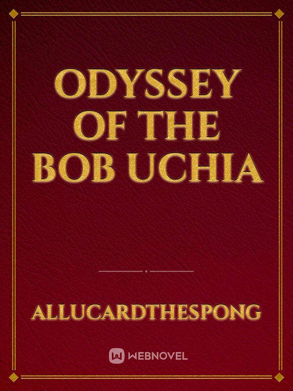 Odyssey Of The bob Uchia Book
