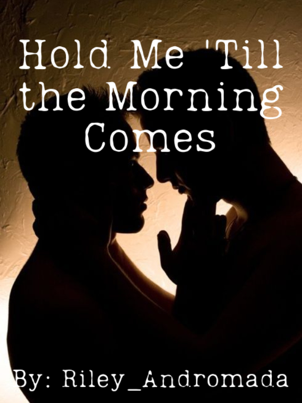 Hold  Me 'Till the Morning Comes Book