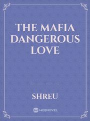 The Mafia Dangerous love Book
