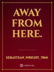 Away from here. Book